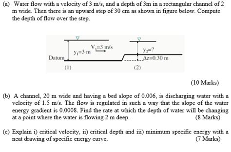 Solved Water Flow With A Velocity Of 3 M S And A Depth Of Chegg