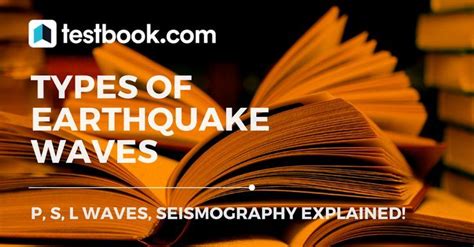 Types of Earthquake Waves:Seismology,Longitudinal Primary Waves (P ...