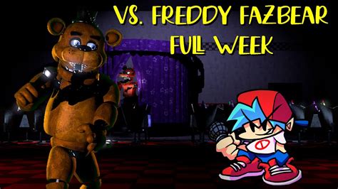 Vs Freddy Fazbear FULL WEEK Friday Night Funkin Mod YouTube