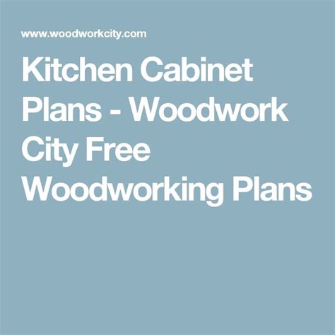 Kitchen Cabinet Plans - Woodwork City Free Woodworking Plans ...