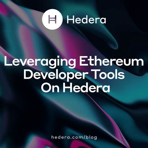 Leveraging Ethereum Developer Tools On Hedera By Hedera Team Hedera