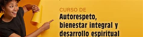 Curso De Autorespeto Bienestar Integral Y Desarrollo Espiritual