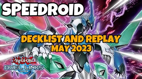 SPEEDROID DUEL LINKS MAY 2023 RANKED DUEL REPLAY AND DECKLIST YUGIOH