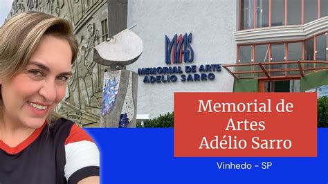 Memorial De Arte Adelio Sarro Vinhedo YouTube