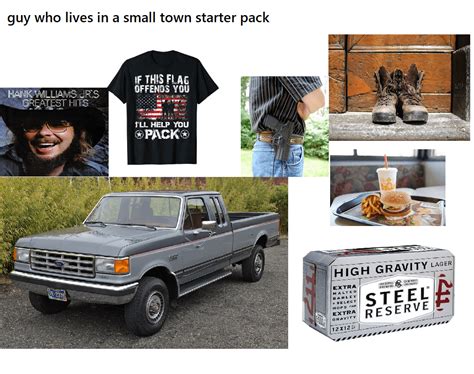 Guy Who Lives In A Small Town Starter Pack R Starterpacks