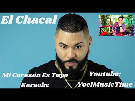 Mi Corazon Es Tuyo Karaoke El Chacal Tema Original Coros Youtube