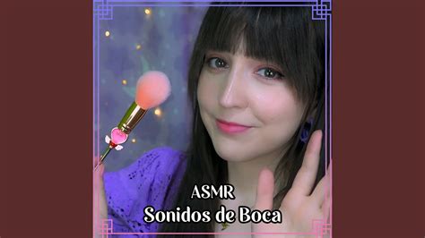 Asmr Sonidos De Boca Tico Tico YouTube