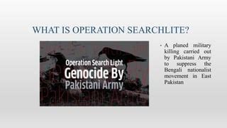 Operation Searchlight | PPT