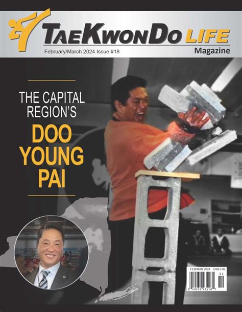 Tae Kwon Do Life Magazine February March 2024 Grandmaster Doo Young Pai