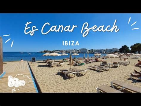 Es Canar Beach In Ibiza May 2024 YouTube