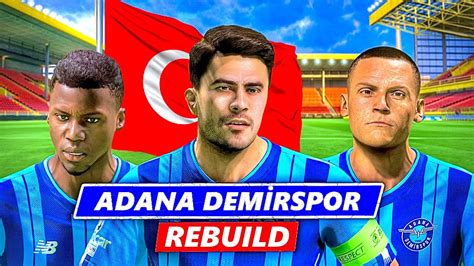 23 24 Transferleriyle Adana Demirspor Rebuild YouTube