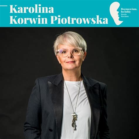 Stream Episode Karolina Korwin Piotrowska Wszyscy Wiedzieli By