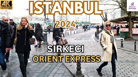 Exploring Istanbul S Sirkeci Gateway To The Orient Express Walking