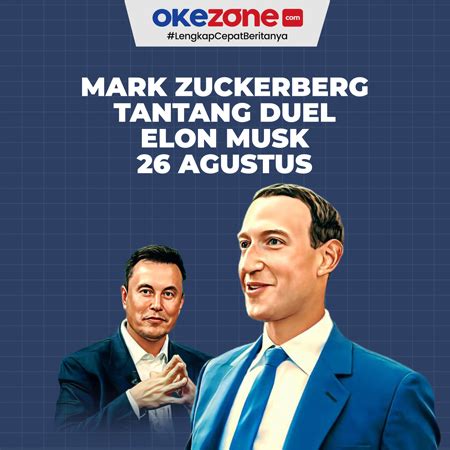 Mark Zuckerberg Tantang Duel Elon Musk Agustus Dan Bakal Disiarkan