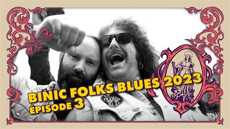 Binic Folks Blues Festival Ep Dimanche Juillet Youtube