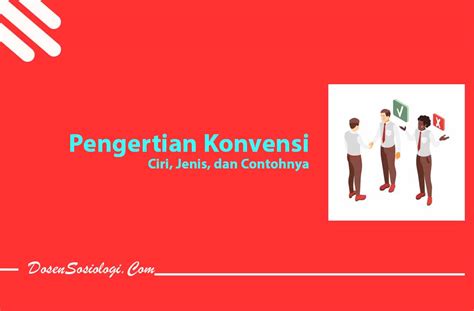 Pengertian Konvensi Ciri Jenis Dan Contohnya Hot Sex Picture