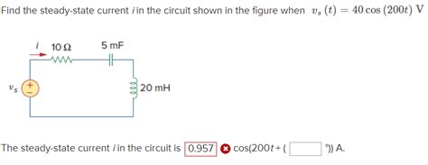 Solved Find The Steady State Current I In The Circuit Shown Chegg