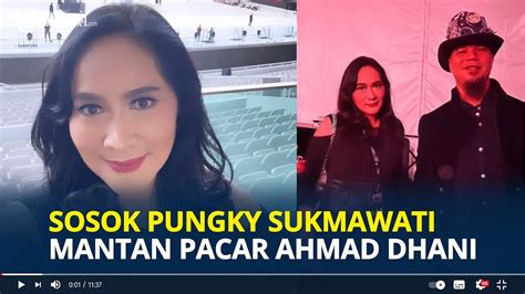 SOSOK Pungky Sukmawati Mantan Pacar Ahmad Dhani Sumber Inspirasi Lagu