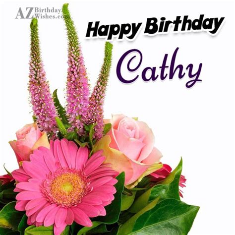 Happy Birthday Cathy - AZBirthdayWishes.com