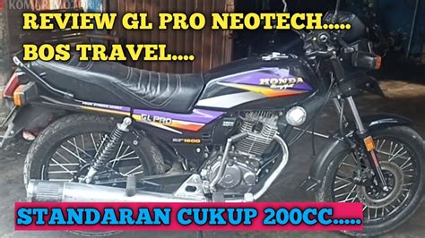 Review Honda Gl Pro Neotech Standar Cc Bos Travel Punya Youtube