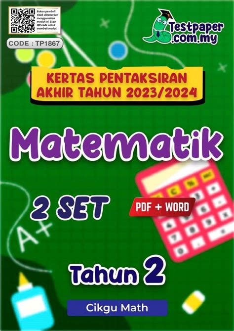 2 SET PENTAKSIRAN AKHIR TAHUN MATEMATIK TAHUN 2 PAT SESI 2023 2024