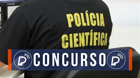 Concurso Da Polícia Científica De Pe Inscrições Iniciam Hoje 30