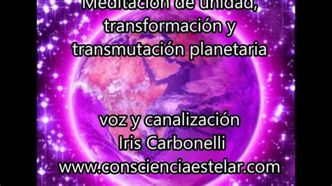 Meditación de unidad transformación y transmutación planetaria in 2024