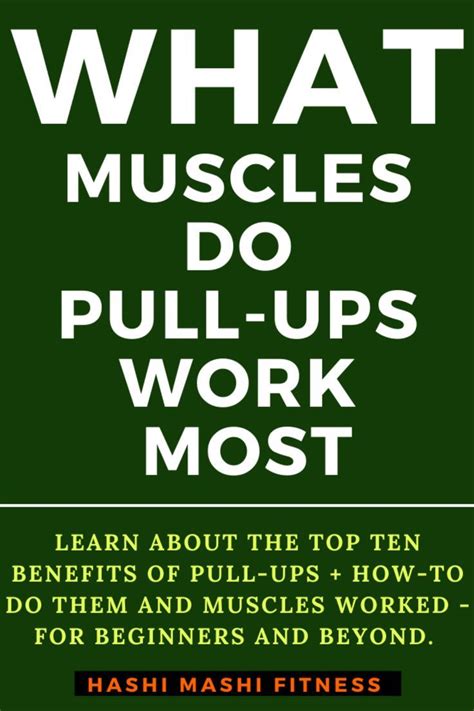 10 greatest benefits of pull ups muscles worked how to – Artofit