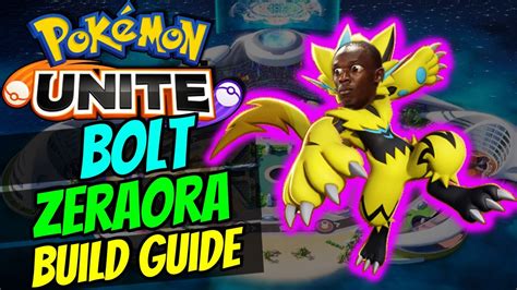 How To Play Zeraora In Pokemon Unite Zeraora Builds Items And Skills Guide Youtube