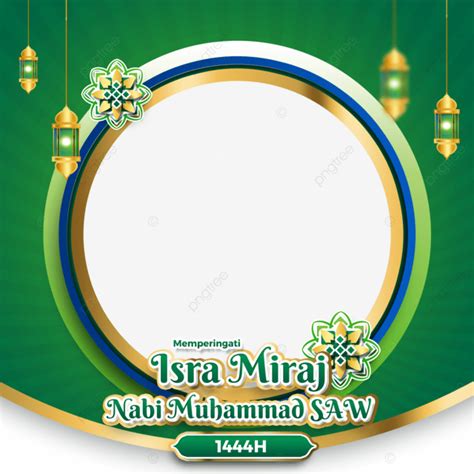 Twibbon Hari Isra Miraj 1444 H Nabi Muhammad Saw Twibbon Isra Miraj