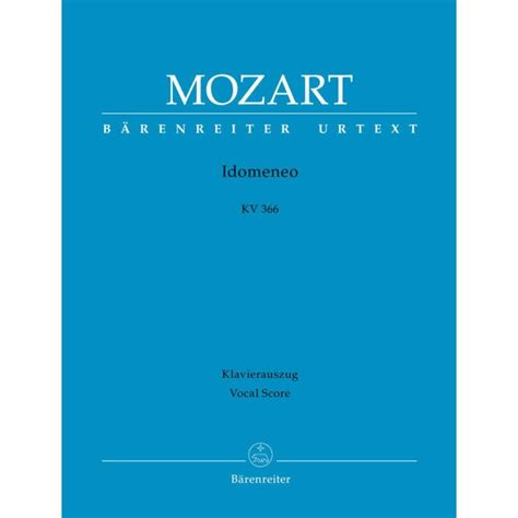 Mozart W A Idomeneo Vocal Score By Barenreiter Kv Evergreen