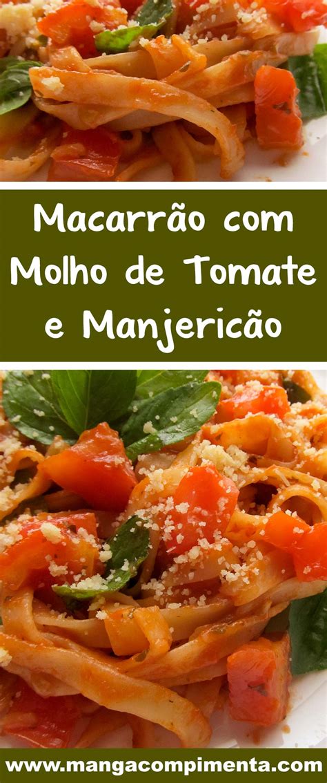 Macarrão Com Molho De Tomate E Manjericão Receitas Para O Verão