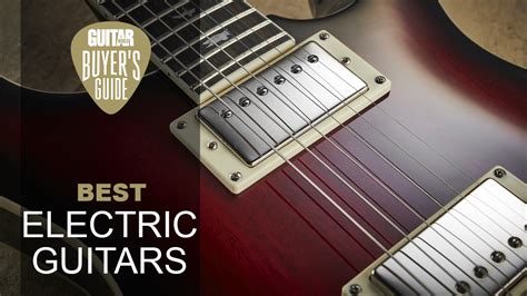 The 15 Best Electric Guitars In 2022 For Every Playing Style Ability