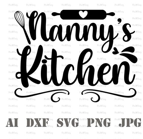 Nannys Kitchen Svg Kitchen Sign Svg Kitchen Sign Svg Made With Love Svg