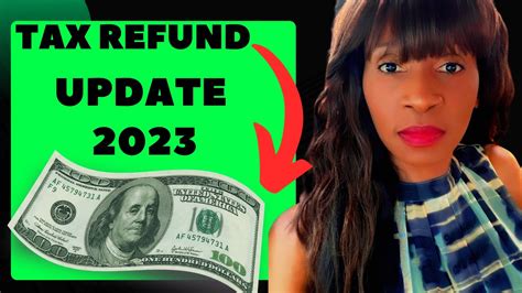 Latest Irs Update Tax Refunds 2023 Youtube