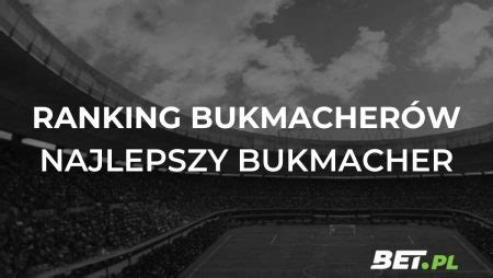 Ranking Bukmacher W Najlepszy Bukmacher W Polsce