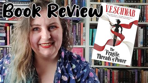 The Fragile Threads Of Power Full Book Review Did It Live Up To My