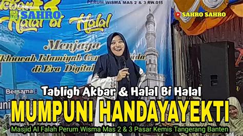 Tabligh Akbar Halal Bihalal Bersama Ustadzah Mumpuni Handayayekti