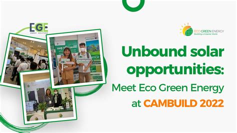 Unbound solar opportunities: Meet Eco Green Energy at CAMBUILD 2022 