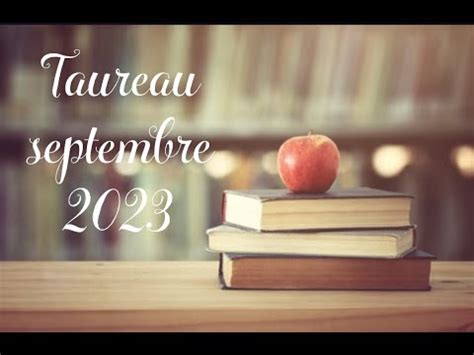 Taureau septembre 2023 guidance horoscope énergies taroscope