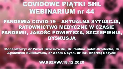 WEBINAR SHL Nr 44 PANDEMIA COVID 19 AKTUALNA SYTUACJA RATOWNICTWO