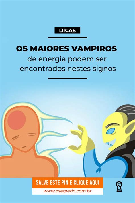 Os Maiores Vampiros De Energia Podem Ser Encontrados Nestes Signos Do