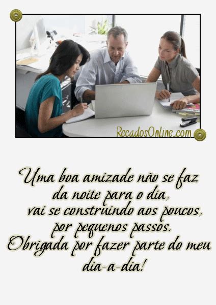 Amizade No Trabalho Imagens E Gifs Frases Para Whatsapp