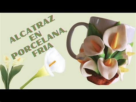 Como Hacer Un Alcatraz En Porcelana Fria Alcatraces Taza Decorada