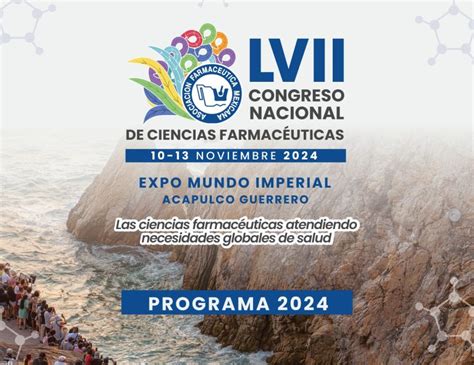 LVII Congreso Nacional de Ciencias Farmacéuticas 2024 Asociación