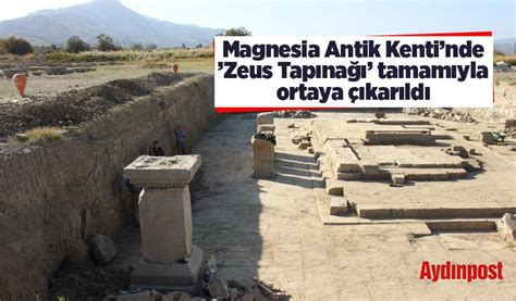 Magnesia Antik Kentinde Zeus Tap Na Tamam Yla Ortaya Kar Ld