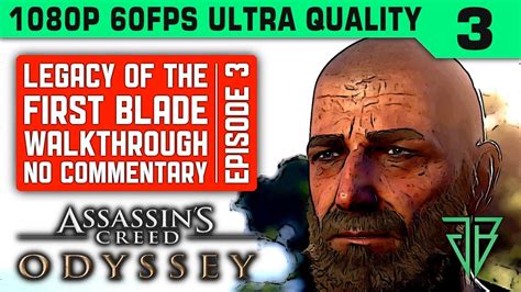 Assassins Creed Odyssey Legacy Of The First Blade Episode 3