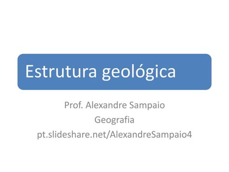 Estrutura Geol Gica Do Brasil Ppt