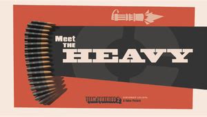 Meet the Heavy - Official TF2 Wiki | Official Team Fortress Wiki