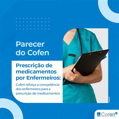 Cofen aprova parecer sobre prescrição de medicamentos por enfermeiros